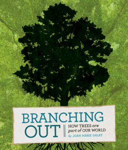 Branching Out - trees Joan Marie Galat