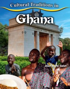 Cultural Traditions in Ghana - Joan Marie Galat
